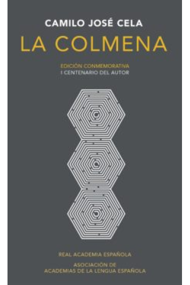 La colmena (Edición conmemorativa I Centenario del autor)