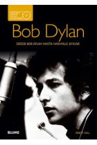 Bob Dylan. Desde Bob Dylan hasta Nashville Skyline