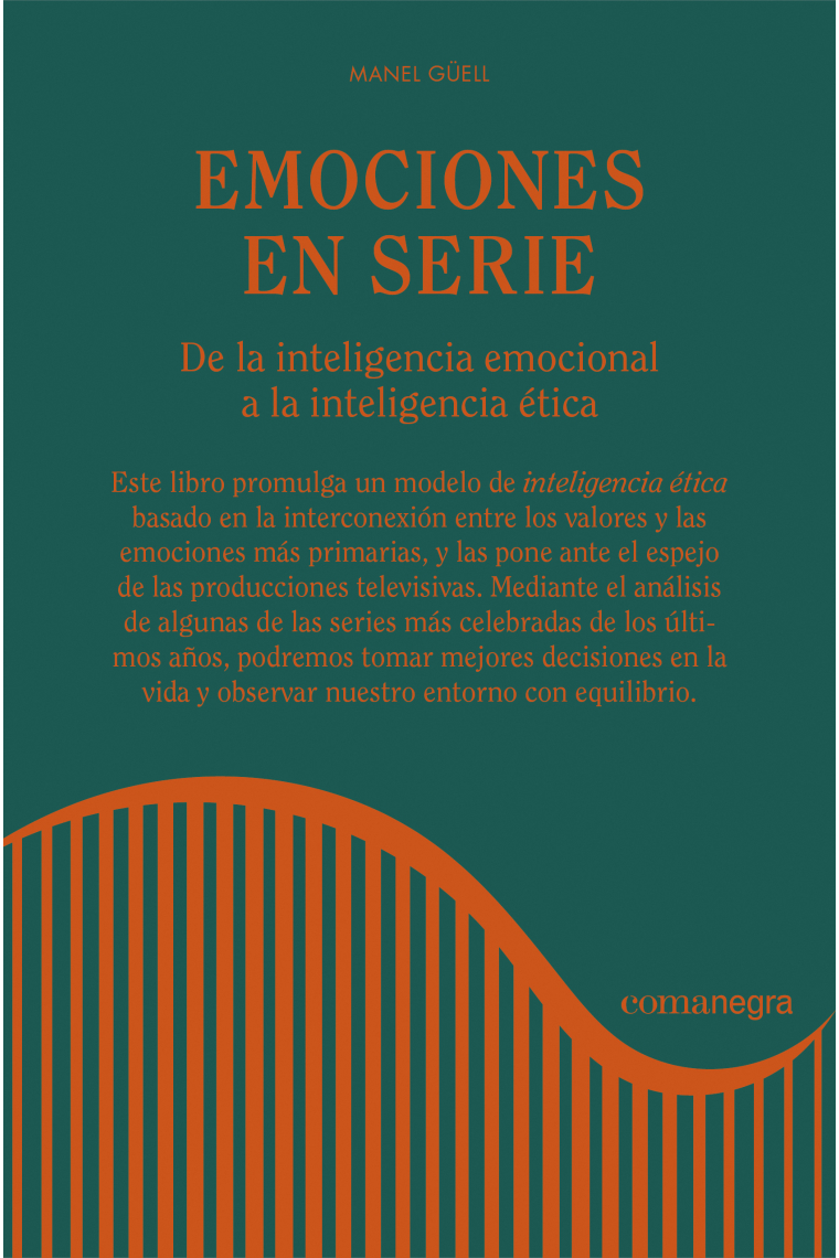 Emociones en serie: de la inteligencia emocional a la inteligencia ética