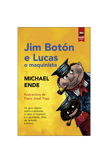 Jim Boton e lucas o maquinista