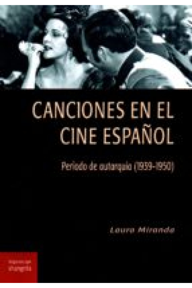 Canciones en el cine español. Período de autarquía (1939-1950)