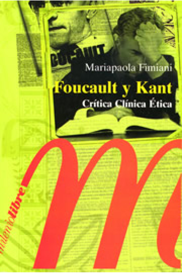 Foucault y Kant: Crítica - Clínica - Ética