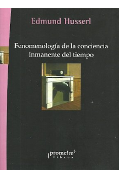 Fenomenología de la conciencia inmanente del tiempo