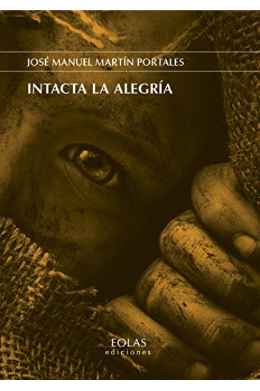 Intacta la alegría. Premio Antonio González de Lama 2019