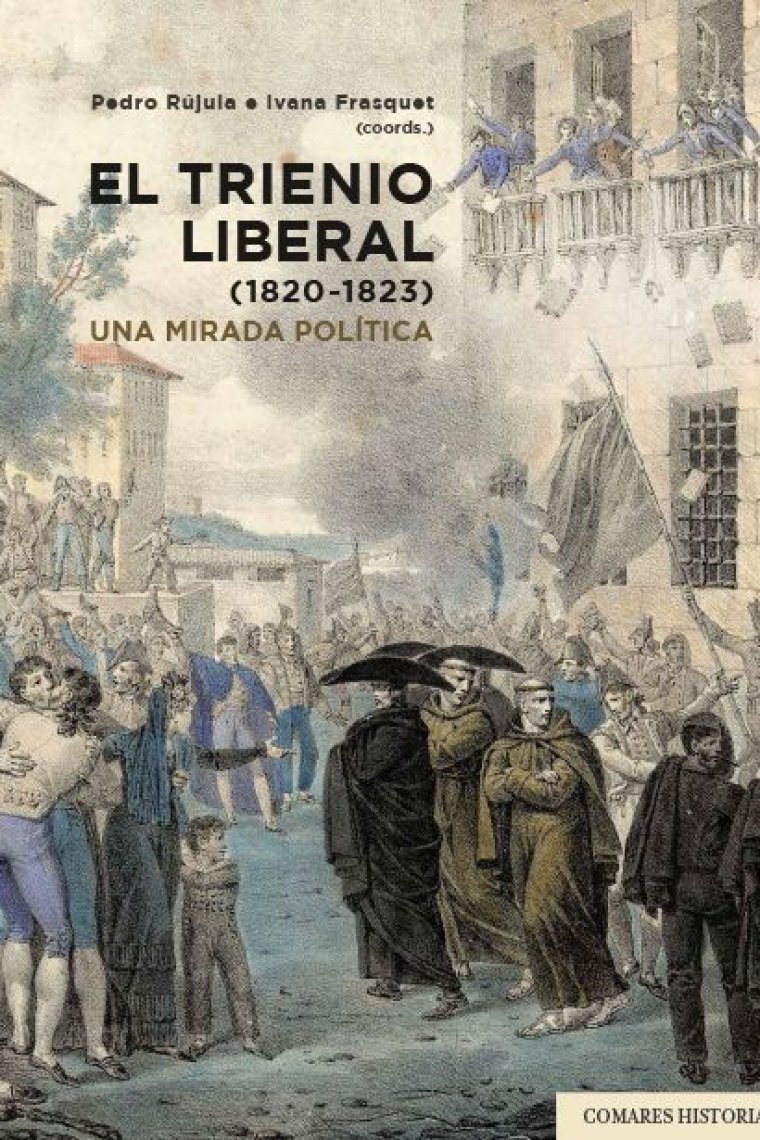 El Trienio liberal (1820-1823). Una mirada política