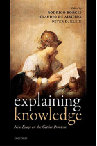 Explaining Knowledge: New Essays on the Gettier Problem