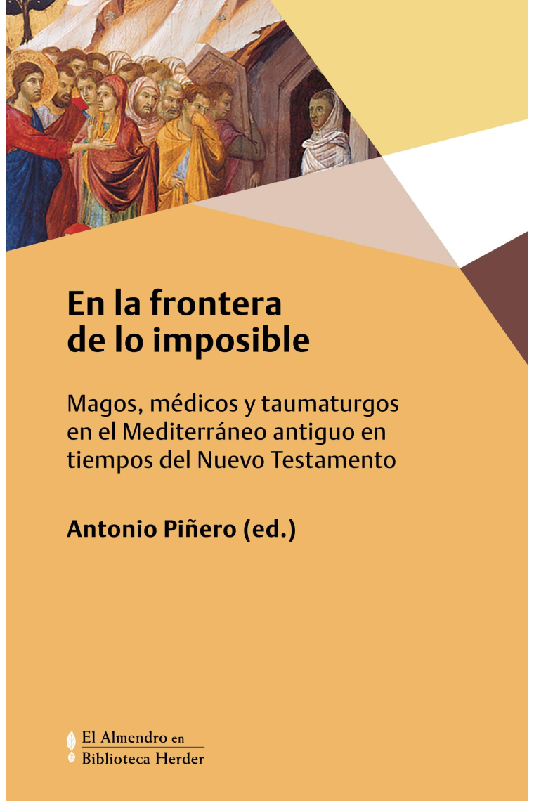 En la frontera de lo imposible: magos, médicos y taumaturgos en el Mediterráneo antiguo en tiempos del Nuevo Testamento