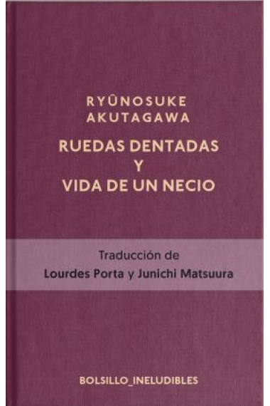 Ruedas dentadas y La vida de un necio