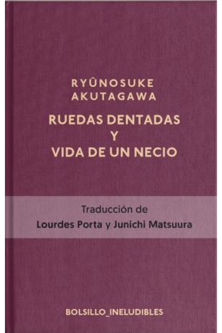 Ruedas dentadas y La vida de un necio