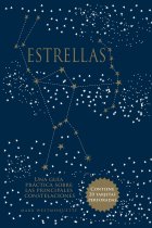 Estrellas. Una guía práctica sobre las principales constelaciones (Astronomía) + (20 tarjetas de constelaciones)