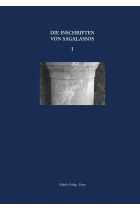 Die Inschriften von Sagalassos. Teil 1(Inschriften griechischer Städte aus Kleinasien, Band 70)