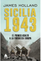 Sicilia 1943. El primer asalto a la fortaleza Europa