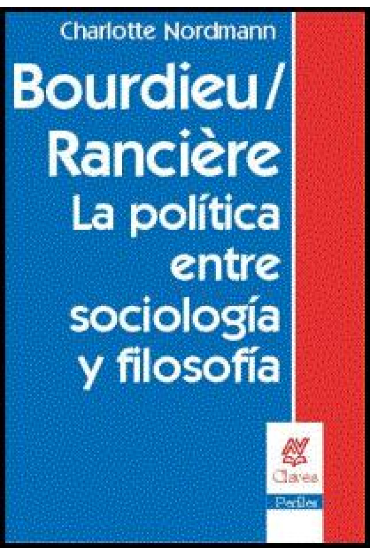 Bourdieu / Rancière: la política entre sociología y filosofía