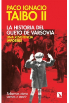 La historia del gueto de Varsovia: una resistencia imposible