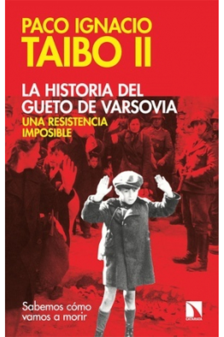 La historia del gueto de Varsovia: una resistencia imposible