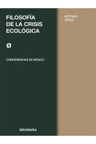 Filosofía de la crisis ecológica (Conferencias de Moscú)