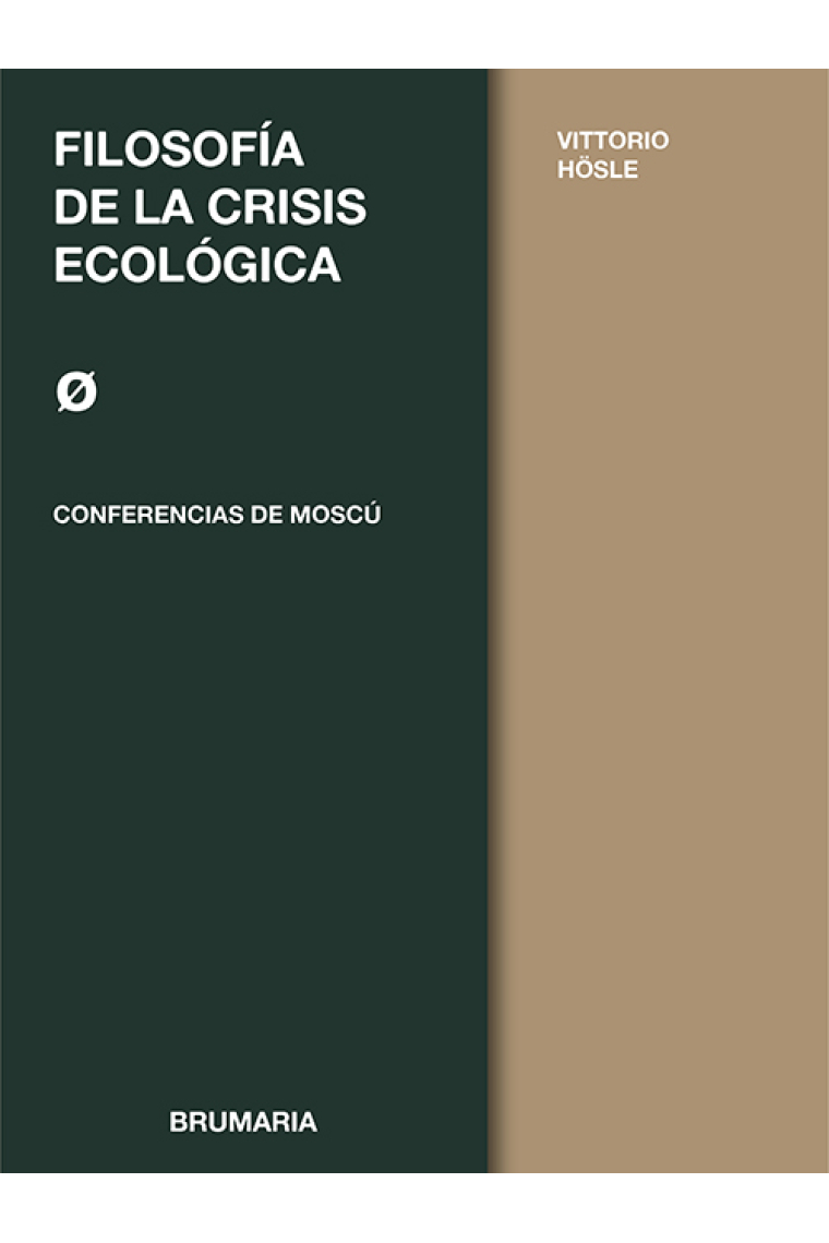 Filosofía de la crisis ecológica (Conferencias de Moscú)