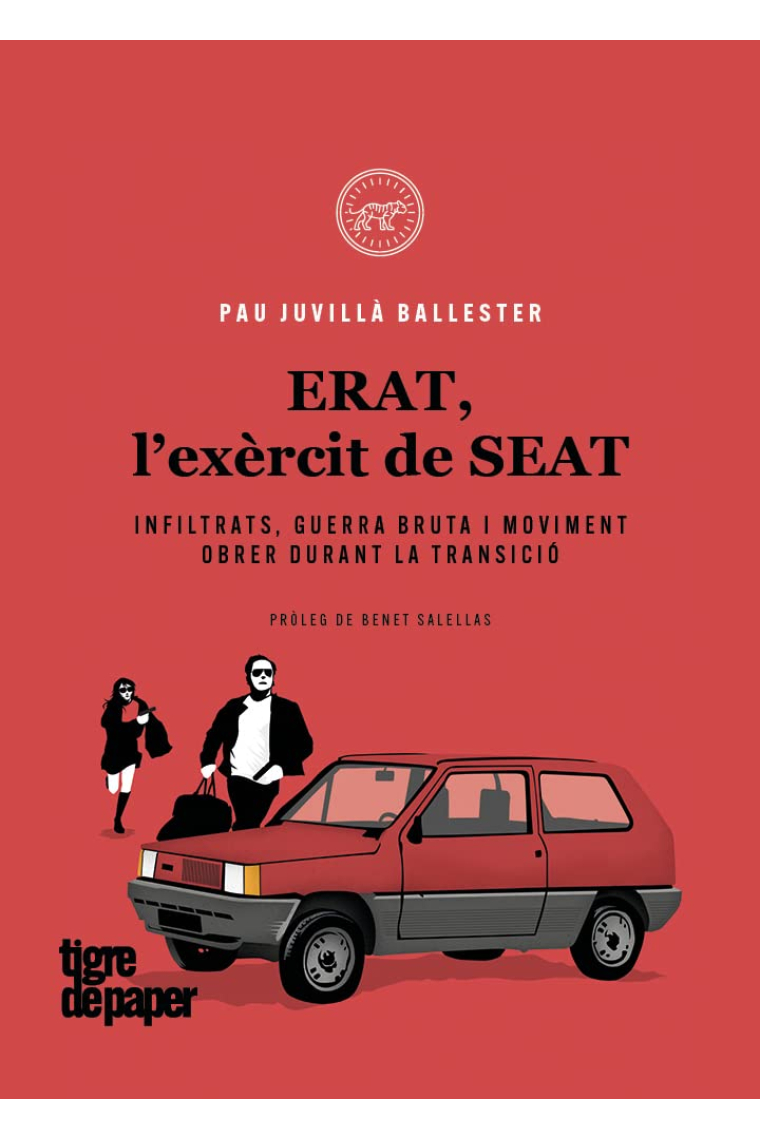 ERAT, l'exèrcit de SEAT: Infiltrats, guerra bruta i moviment obrer durant la Transició