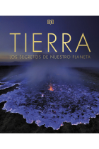 Tierra. Los secretos de nuestro planeta