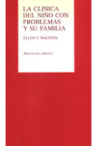 La clínica del niño con problemas y su familia