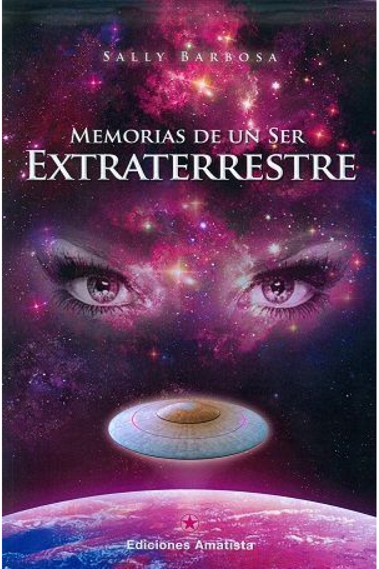 Memorias de un Ser Extraterrestre