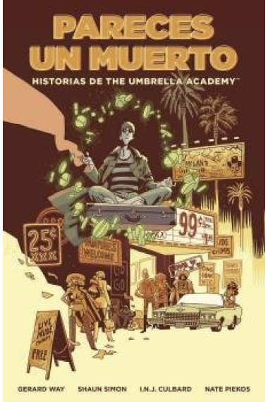 HISTORIAS DE THE UMBRELLA ACADEMY: PARECES UN MUERTO