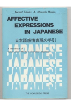 Affective expressions in japanese. A handbook of value - laden words in everyday japanes