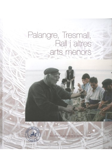 Palangre, Tresmall, Rall i altres arts menors