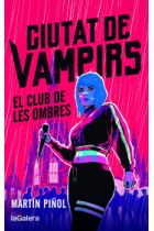 Ciutat de vampirs 1. El club de les ombres