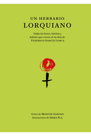 Un herbario lorquiano: todas las flores, hierbas y árboles que crecen en la obra de Federico García Lorca