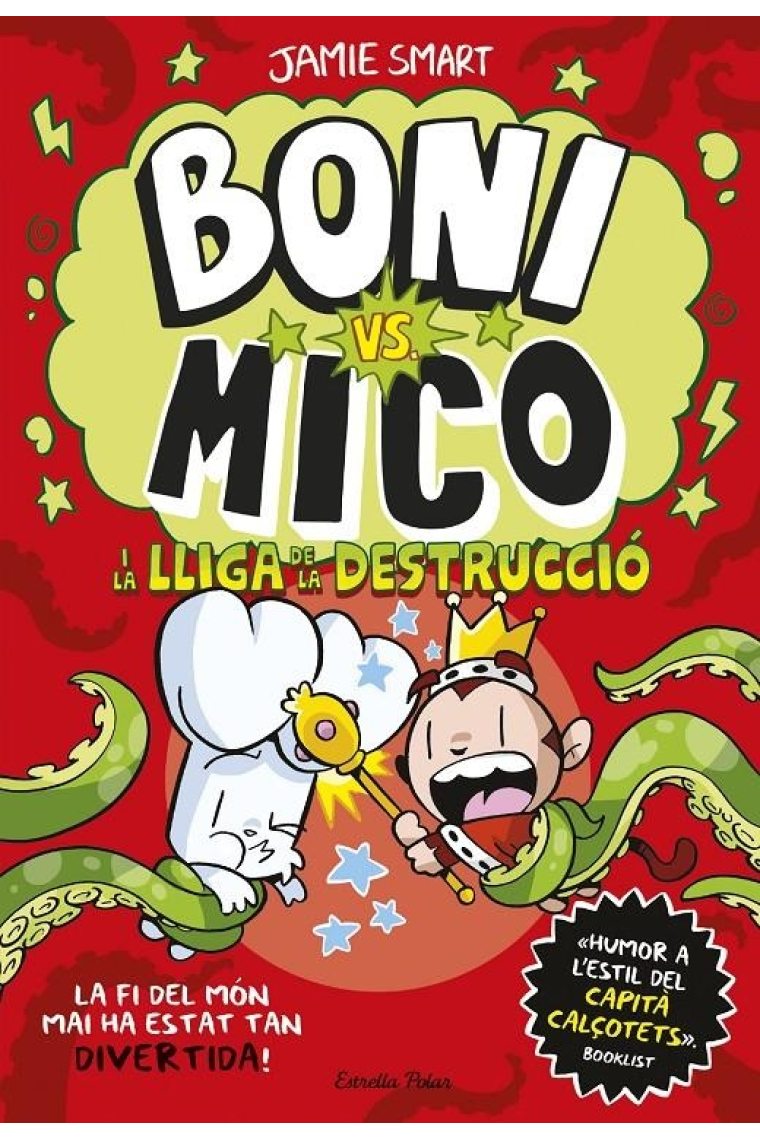 Boni vs. Mico 3. Boni vs. Mico. i la Lliga de la Destrucció