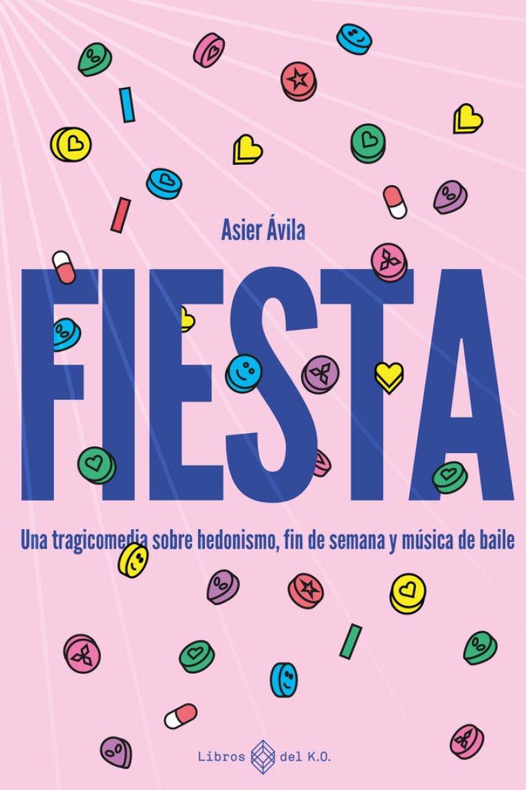 Fiesta. Una tragicomedia sobre hedonismo, fin de semana y musica de baile