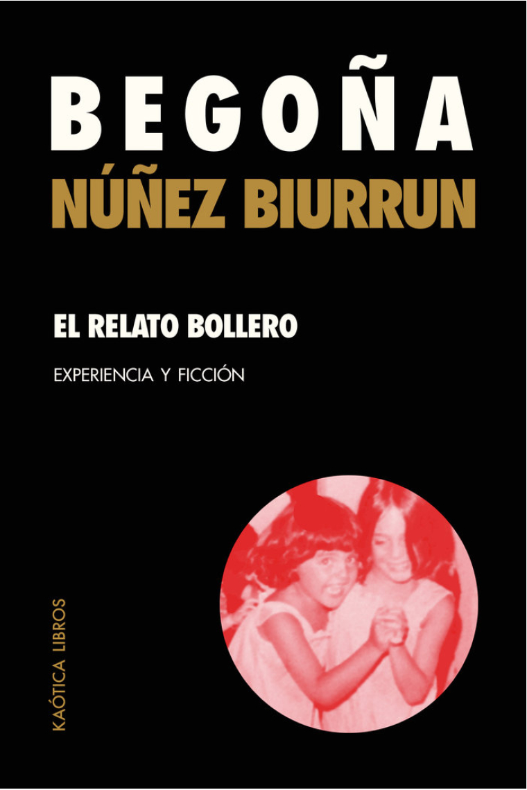 El relato bollero: experiencia y ficción