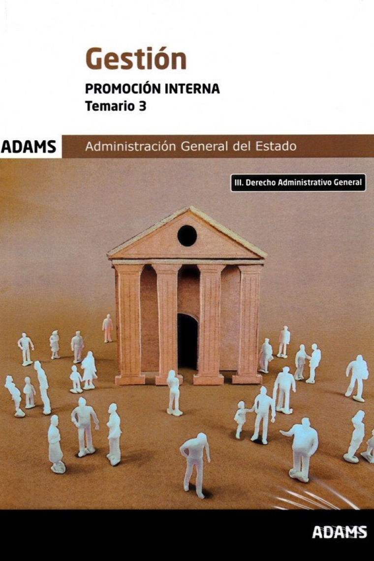 TEMARIO 3 GESTION DE LA ADMINISTRACION DEL ESTADO. PROMOCION