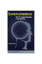 Supercerebros. De los superdotados a los genios