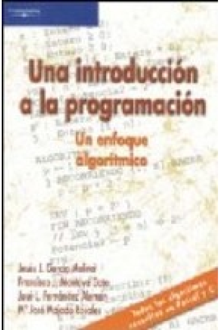 Una introducción a la programación. Un enfoque algorítmico