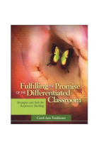 Fulfilling the Promise of the Differentiated Classroom