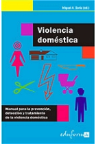 Violencia doméstica. Manual para la prevención, detección y tratamiento de la violencia doméstica