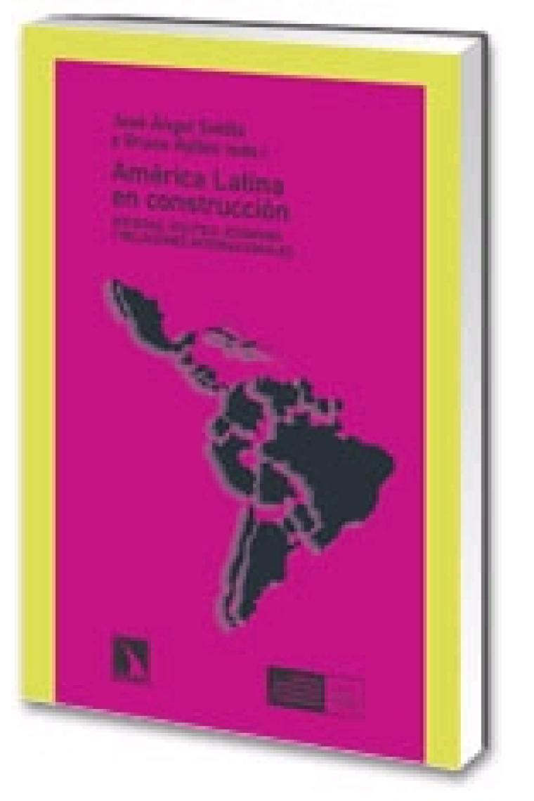 América Latina en construcción. Sociedad, política, economía y relacione internacionales