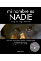 Mi nombre es Nadie. El viaje más antiguo del mundo (Libro + 4 CD)