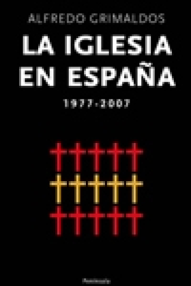 La iglesia en España, 1977-2008