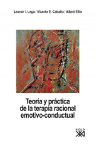 Teoría y práctica de la terapia racional emotivo-conductual