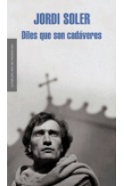 Diles que son cadáveres