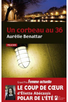 Un corbeau au 36 (Thriller de l'été prix Femme Actuelle 2013)