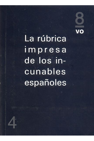 La rúbrica impresa de los incunables españoles