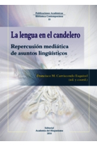 La lengua en el candelero: Repercusión mediática de asuntos lingüísticos