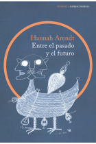 Entre el pasado y el futuro: ocho ejercicios sobre la reflexión política