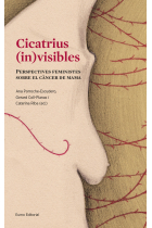 Cicatrius (in)visibles. Perspectives feministes sobre el càncer de mama