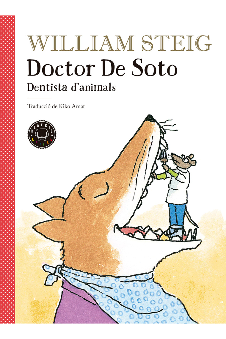 Doctor de Soto. Dentista d'animals