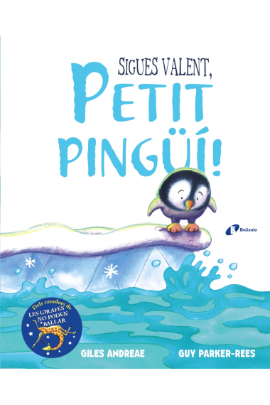 Sigues valent, petit pingüí!